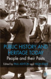 Public History and Heritage Today: People and Their Pasts