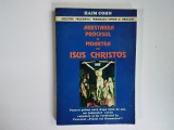 Haim Cohn - ARESTAREA, PROCESUL SI MOARTEA LUI IISUS HRISTOS / 1995
