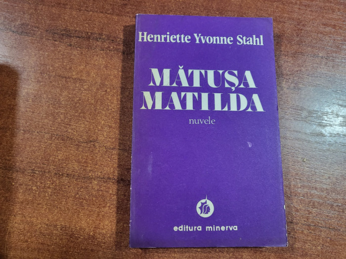 Matusa Matilda de Henriette Yvonne Stahl