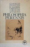Philosophia Perennis - Petre Tutea, Icar, 1992, Filosofie, Limba Romana, 286 Pagini