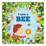 I Saw a Bee