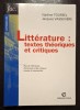 Litterature : textes theoriques et critiques - Nadine Toursel, J. Vasseviere