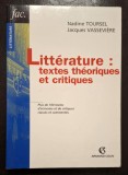Litterature : textes theoriques et critiques - Nadine Toursel, J. Vasseviere
