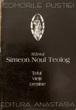 TELUL VIETII CRESTINE de SIMEON NOUL TEOLOG , 1996