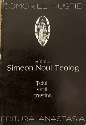 TELUL VIETII CRESTINE de SIMEON NOUL TEOLOG , 1996 foto