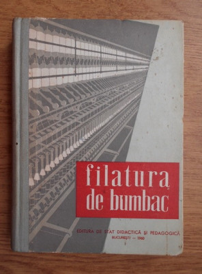 Filatura de bumbac (1960, editie cartonata) foto