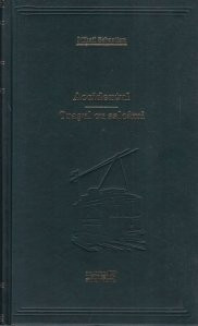 Mihail Sebastian - Accidentul * Orașul cu salc&acirc;mi