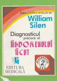Diagnosticul precoce al abdomenului acut (William Silen)