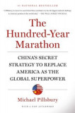 The Hundred-Year Marathon: China&#039;s Secret Strategy to Replace America as the Global Superpower