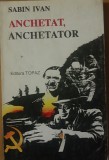 Sabin Ivan - Anchetat Anchetator