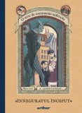 O serie de evenimente nefericite I. &Icirc;nneguratul &icirc;nceput - Lemony Snicket, Arthur