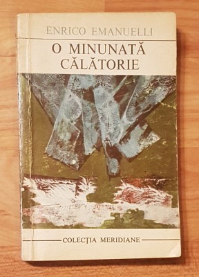 O minunata calatorie de Enrico Emanuelli. Colectia Meridiane foto