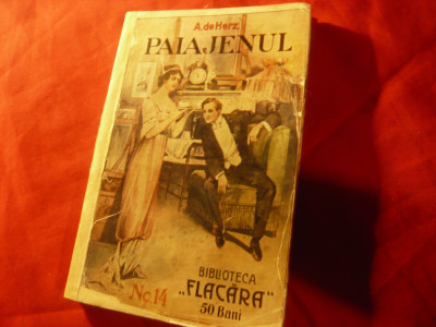 A.de Herz - Paiajenul - Ed.1914 Bibl. Flacara nr14, cu distributia Teatrului Nat foto