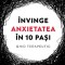 Invinge Anxietatea In 10 Pasi, Kirren Schnack - Editura Bookzone