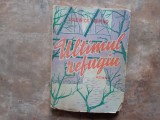 Warwick Deeping - Ultimul Refugiu -Ed. Forum 1946 trad. S. Rivain