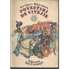 Povestiri De Vitejie - Grigore Bajenaru