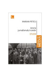 Istoria jurnalismului rom&acirc;n - Paperback brosat - Marian Petcu - Tritonic
