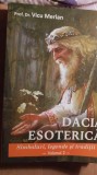 Cumpara ieftin Vicu merlan ,dacia esoterica,simboluri legende si traditii,vol 2, / 0077