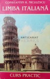 Limba italiana. Curs practic - 1994 - Constantin H. Niculescu ($S9)