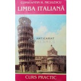 Limba italiana. Curs practic - 1994 - Constantin H. Niculescu ($S9)