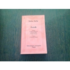 AMOK - STEFAN ZWEIG (CARTE IN LIMBA FRANCEZA)