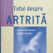 Totul Despre Artrita - Larry Katzenstein ,557575