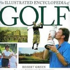 Robert Green - The Illustrated Encyclopedia of Golf