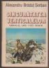 Alexandru Bradut Serban - Singuratatea verticalelor (alpinism), 1990