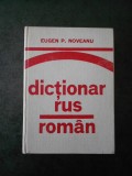 EUGEN P. NOVEANU - DICTIONAR RUS ROMAN