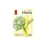 The Forager Chef's Book of Flora: Recipes and Techniques for Edible Plants from Garden, Field, and Forest