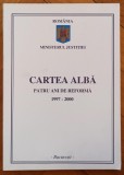 Cartea Alba, patru ani de reforma 1997-2000