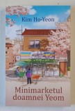 MINIMARKETUL DOAMNEI YEOM de KIM HO - YEON , 2025