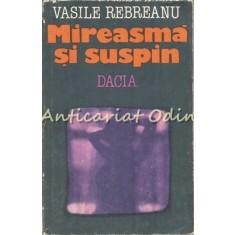 Mireasma Si Suspin - Vasile Rebreanu