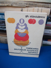 GH. STANCIULESCU - FABRICAREA BAUTURILOR ALCOOLICE NATURALE ( RACHIURILOR ),1973 foto