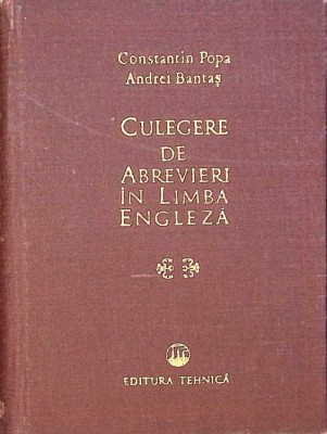 CULEGERE DE ABREVIERI IN LIMBA ENGLEZA-CONSTANTIN POPA, ANDREI BANTAS-259945 foto