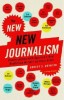 The New New Journalism: Conversations with America&#039;s Best Nonfiction Writers on Their Craft