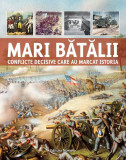 Mari bătălii. Conflicte decisive care au marcat istoria - Hardcover - Martin J. Dougherty - Nomina
