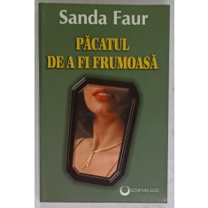 PACATUL DE A FI FRUMOASA de SANDA FAUR , 1999