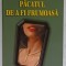 PACATUL DE A FI FRUMOASA de SANDA FAUR , 1999