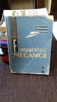 FUNDAMENTELE MECANICII - Z. GABOS foto