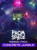 From Space Mission Pack Concrete Jungle