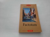 FACTOTUM - CHARLES BUKOWSKI--RF19/2, Polirom