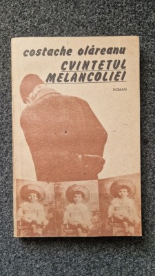 CVINTETUL MELANCOLIEI - Costache Olareanu foto
