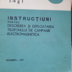 Instructiuni pentru descrierea si exploatarea telefonului de campanie 1977
