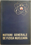 Notiuni Generale de Fizica Nucleara