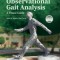 Observational Gait Analysis: A Visual Guide