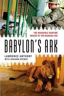 Babylon&amp;#039;s Ark: The Incredible Wartime Rescue of the Baghdad Zoo foto