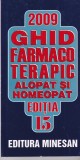 Dumitru Dobrescu - Ghid farmacoterapic alopat si homeopat (Editia 15, 2009)