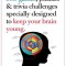 399 Games, Puzzles &amp; Trivia Challenges Specially Designed to Keep Your Brain Young.