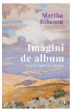 Imagini de album - Paperback brosat - Martha Bibescu - Curtea Veche